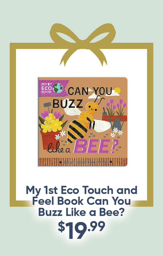 My 1st Eco Touch and Feel Book can You Buzz Like a Bee?